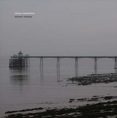 Hildur Gudnadottir - Without Sinking (Vinyl)