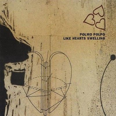 Polmo Polpo - Like Hearts Swelling (Vinyl)