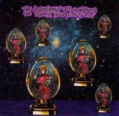 Legendary Pink Dots - Maria Dimension (Vinyl)