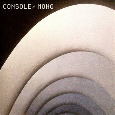 Console - Mono (Vinyl)