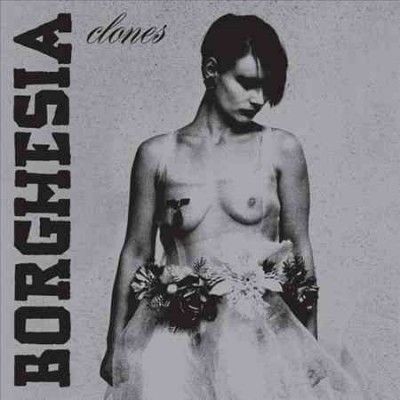 Borghesia - Clones (Vinyl)