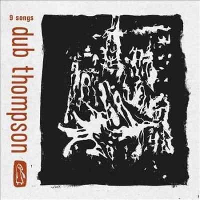 Dub Thomspons - 9 Songs (Vinyl)