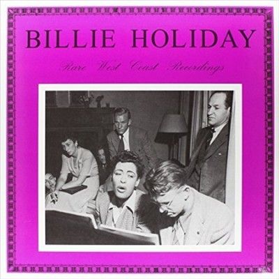 Billie Holiday - Rare West Coast Recordings (Vinyl)
