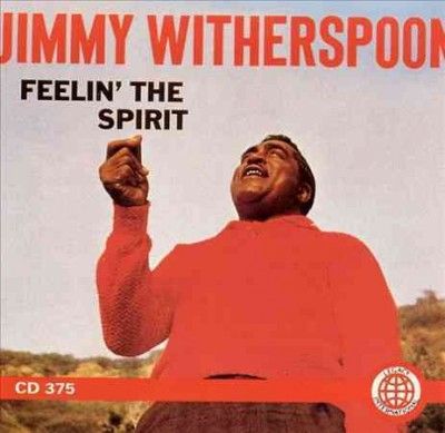 Jimmy Witherspoon - Feelin The Spirit (Vinyl)