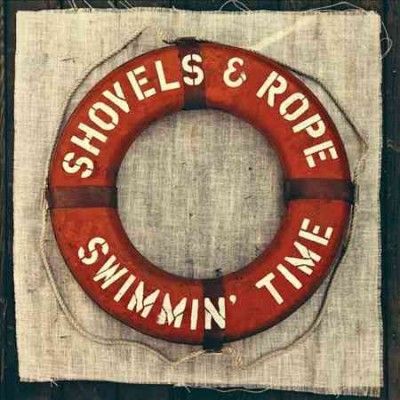 Shovels &amp; Rope - Swimmin Time (Vinyl)