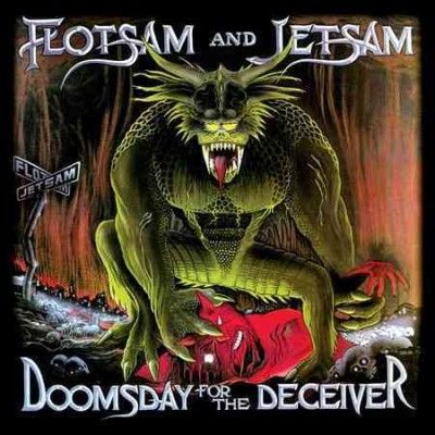 Flotsam &amp; Jetsam - Doomsday For The Deceiver (Vinyl)