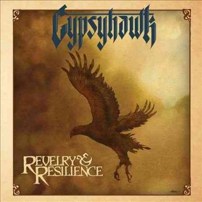 Gypsyhawk - Revelry And Resilience (Vinyl)