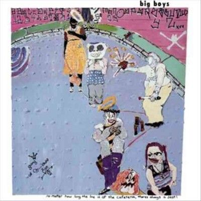 Big Boys - No Matter How Long The Line At The Ca (Vinyl)