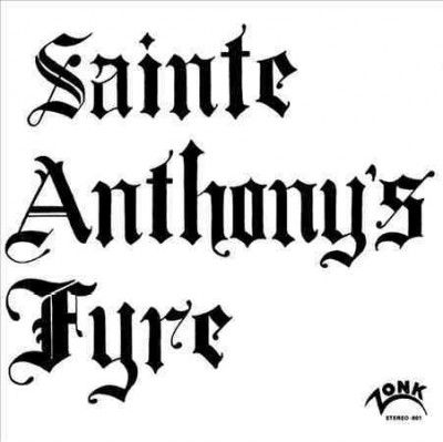 Sainte Anthony's Fyr - Sainte Anthony's Fyre (Vinyl)