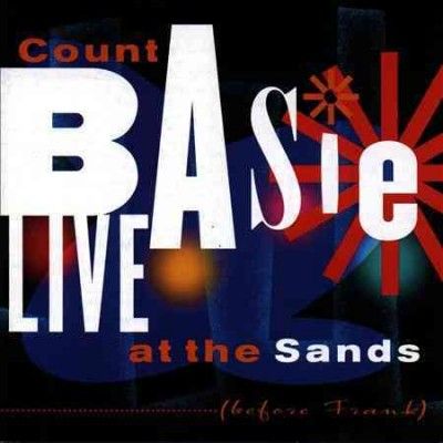 Count Basie - Live At The Sands (before Frank) (Vinyl)