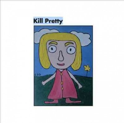 Kill Pretty - Bubblegum Now (Vinyl)