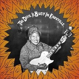 Various - Devil Is Busy In Knoxville (Vinyl)