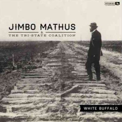 Jimbo &amp; The Mathus - White Buffalo (Vinyl)