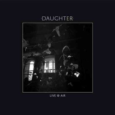 Daughter - Live At Air (Vinyl)