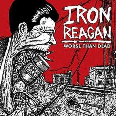 Iron Reagan - Worse Than Dead (Vinyl)