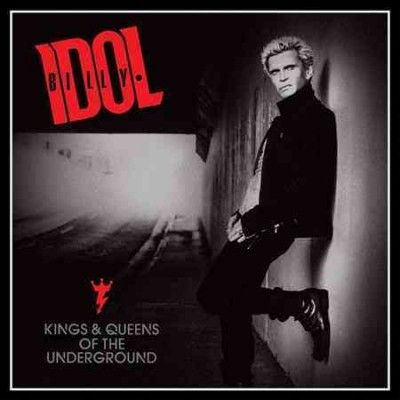 Billy Idol - Kings &amp; Queens Of The Underground (Vinyl)