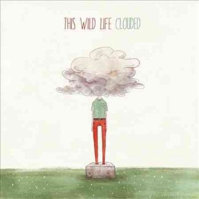 This Wild Life - Clouded (Vinyl)