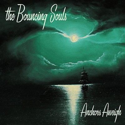 Bouncing Souls - Anchors Aweigh (Vinyl)