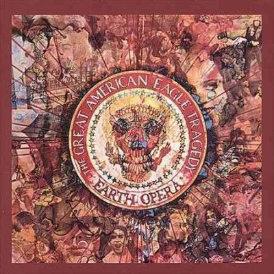 Earth Opera - American Eagle Tragedy (Vinyl)