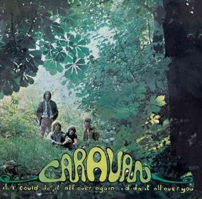 Caravan - If I Could Do It All Over Again I'd D (Vinyl)