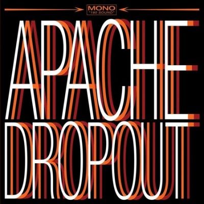 Apache Dropout - Apache Dropout (Vinyl)