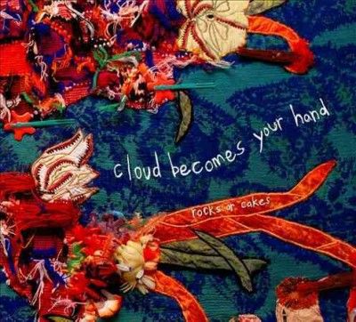 Cloud Becomes Your H - Rocks Or Cakes (Vinyl)