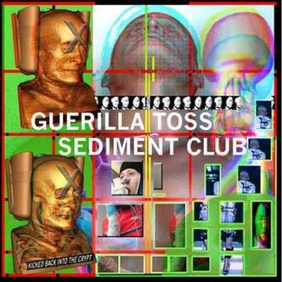 Guerilla Toss - Kicked Back Into The Crypt (Vinyl)