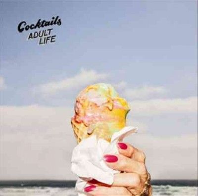 Cocktails - Adult Life (Vinyl)