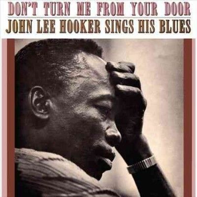 John Lee Hooker - Don't Turn Me From Your Door (Vinyl)