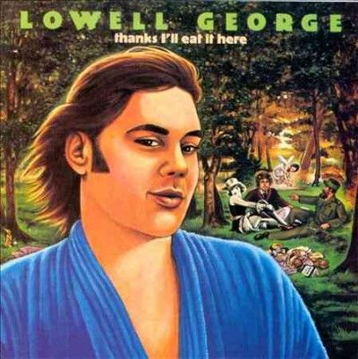 Lowell George - Thanks I'll Eat It Here (Vinyl)