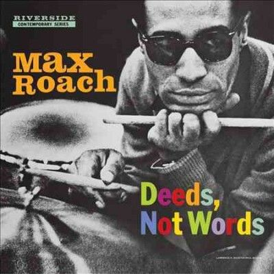 Max Roach - Deeds Not Words (Vinyl)