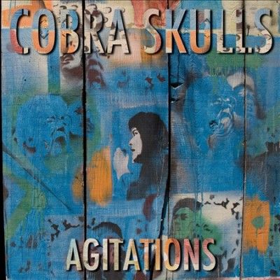 Cobra Skulls - Agitations (Vinyl)