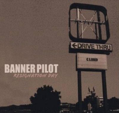 Banner Pilot - Resignation Day (Vinyl)