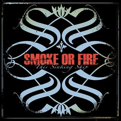 Smoke Or Fire - This Sinking Ship (Vinyl)