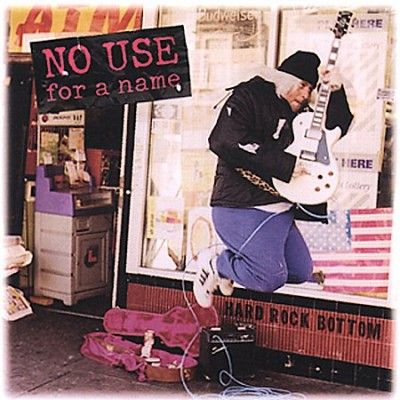 No Use For A Name - Hard Rock Bottom (Vinyl)