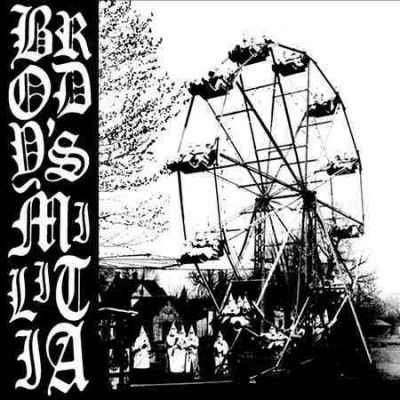 Brody's Militia - Cycle Of Hate (Vinyl)