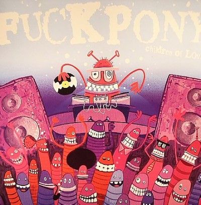 F*ckpony - Children Of Love (Vinyl)