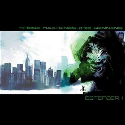 These Machines Are W - Defender 1 (Vinyl)