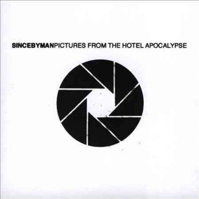 Since By Man - Pictures From The Hotel Apocalypse (Vinyl)