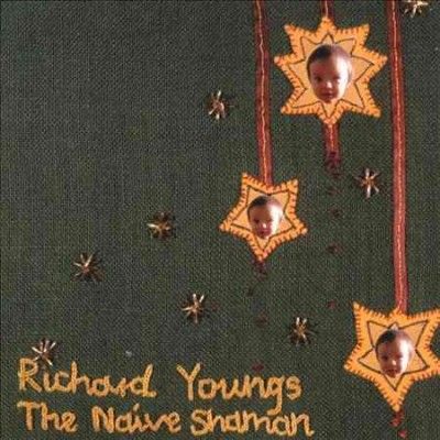 Richard Youngs - Naive Shaman (Vinyl)