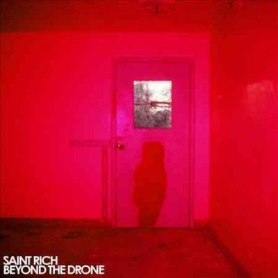 Saint Rich - Beyond The Drone (Vinyl)