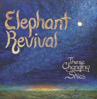 Elephant Revival - These Changing Skies (Vinyl)