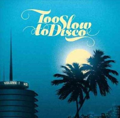 Various - Too Slow To Disco (Vinyl)