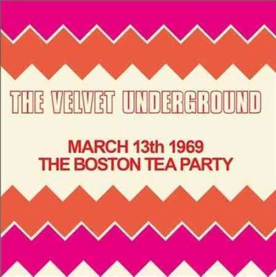 Velvet Underground - Boston Tea Party March 13th 1969 (Vinyl)