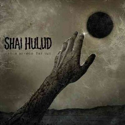 Shai Hulud - Reach Beyond The Sun (Vinyl)