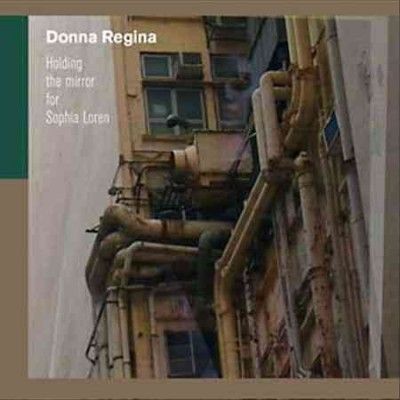 Donna Regina - Holding The Mirror For Sophia Loren (Vinyl)