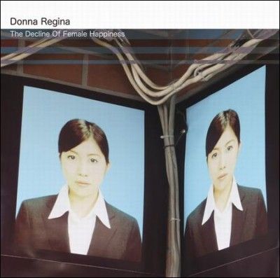 Donna Regina - Decline Of Female Happiness (Vinyl)
