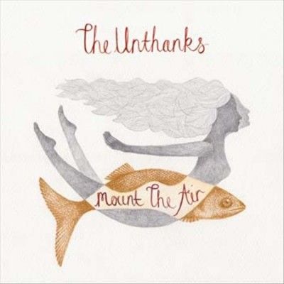 Unthanks - Mount The Air (Vinyl)