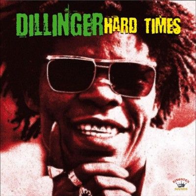 Dillinger - Hard Times (Vinyl)