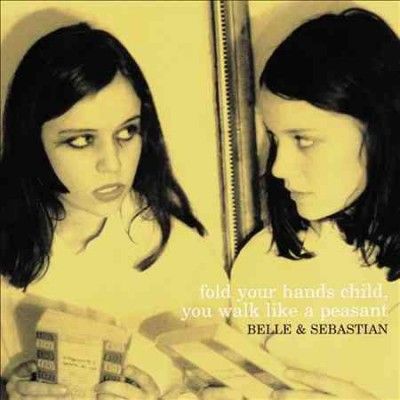 Belle And Sebastian - Fold Your Hands Child You Walk Like A (Vinyl)